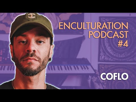 Coflo: "Be More Dope, Give Less F#@ks | Enculturation Podcast #4
