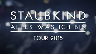 Staubkind Tour Trailer 2015