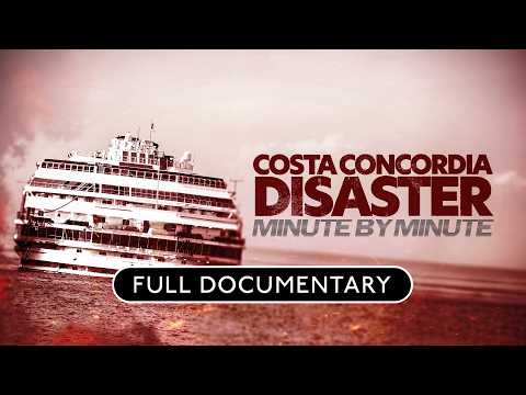 Costa Concordia Disaster: Minute by Minute | Full Film