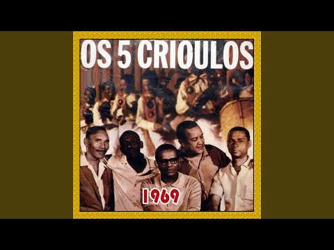 Em Cima Da Hora - OS CINCO CRIOULOS