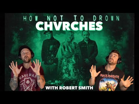 CHVRCHES “How Not To Drown” Ft. Robert Smith | Aussie Metal Heads Reaction