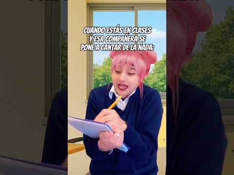 Cuando estás en clases y esa compañera se pone a cantar de la nada | Gabo Alvarez
