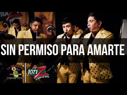 Sin Permiso Para Amarte (En Vivo) - La Original Banda El Limón