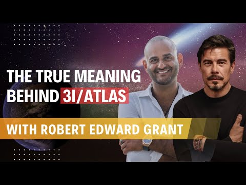 The True Message Behind 3i/ATLAS | Robert Edward Grant & Jason Shurka