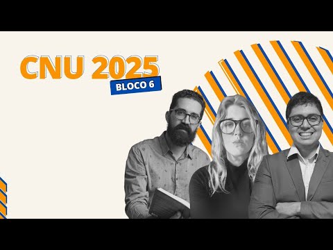 CNU 2025 | BLOCO 6 | REVISÃO FINAL