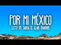 Por Mi Mexico Remix Lefty SM Santa Fe Klan Dharius C Kan MC Davo Neto Peña
