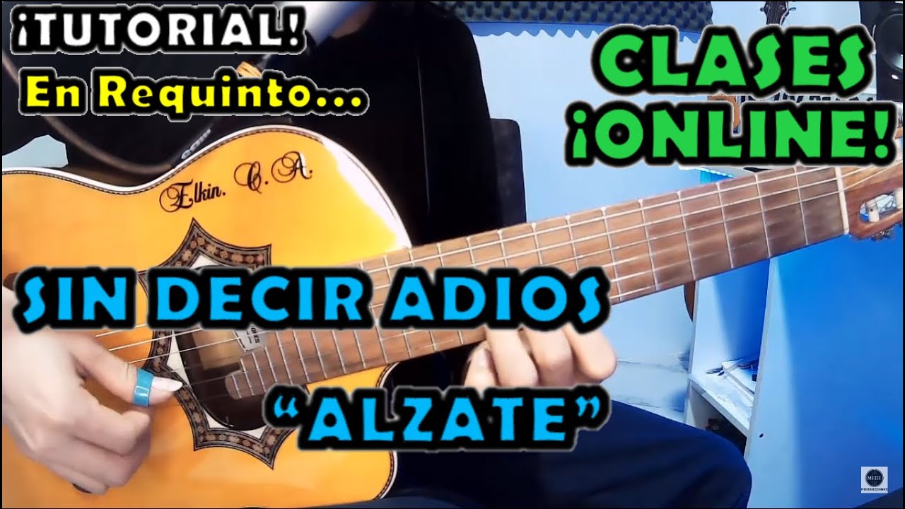 🛑Tutorial | SIN DECIR ADIOS - ALZATE | INTRO en REQUINTO | Fácil de Aprender