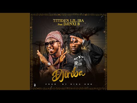 Djiriba - Titiden Lil Iba feat Djinxi B