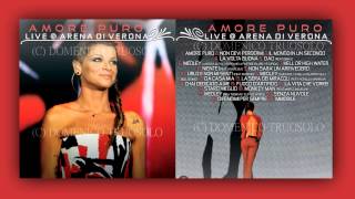 Alessandra Amoroso - &#39;Amore puro&#39; (Il concerto) @ Arena di Verona