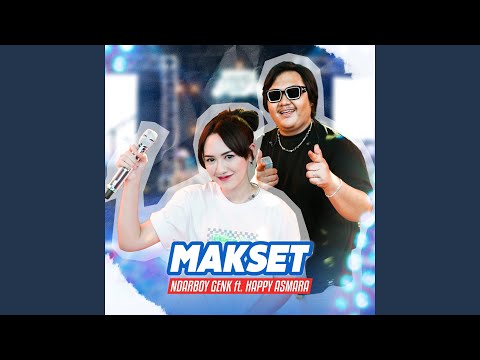 MakSet (feat. Happy Asmara)