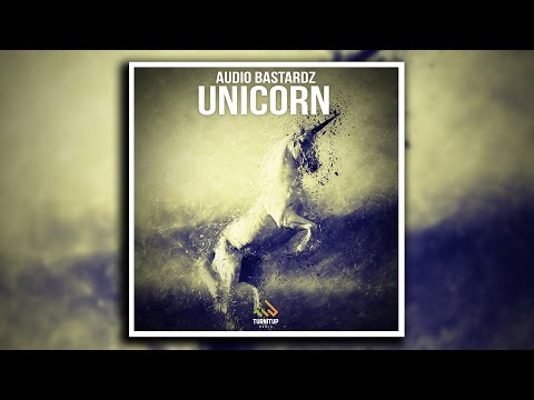 Audio Bastardz - Unicorn [Out Now!]