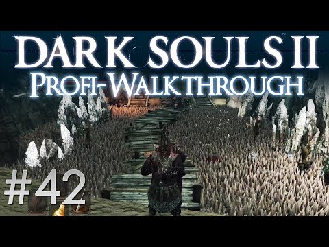 Dark Souls 2 Profi Walkthrough #42 | Tseldora, Teil 2