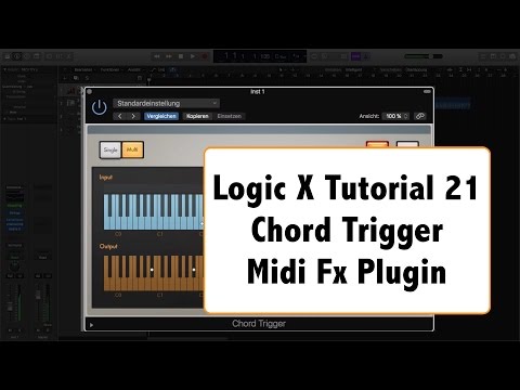 Logic X Tutorial deutsch Teil 21 - Midi FX Plugins/ Chord Trigger