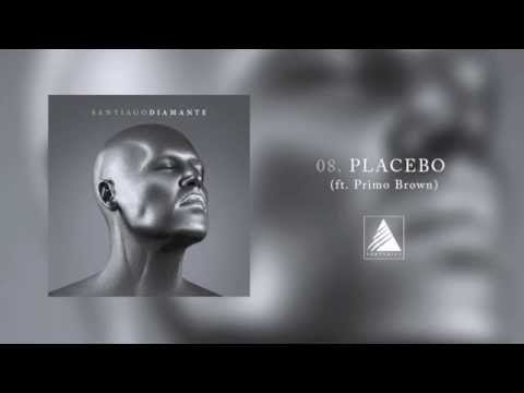 08. Santiago - PLACEBO (feat. Primo Brown)  [+testo]