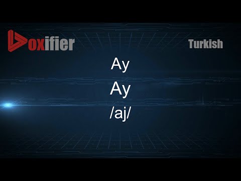 How to Pronounce Ay (Ay) in Turkish - Voxifier.com