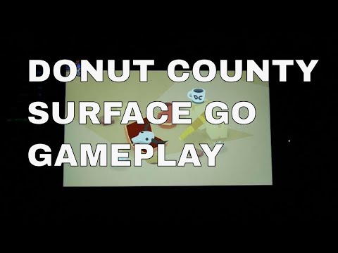 Donut County on the 2018 Surface Go 8gb