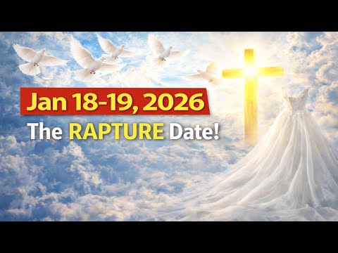 Jan 18-19, 2026: The RAPTURE Date