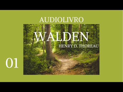 Walden, Henry David Thoreau (parte 1) - audiolivro voz humana