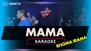 Download lagu MAMA KARAOKE DANGDUT ORIGINAL NADA COWOK PRIA mp3