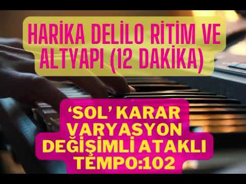 SOL KARAR HARİKA DELİLO RİTİM VE ALTYAPI - (12 DAKİKA-102 TEMPO) #deliloritim #karaoke #delilo