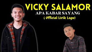 Download lagu Vicky Salamor ~ Apa Kabar Sayang #liriklagu mp3 Download lagu Vicky Salamor ~ Apa Kabar Sayang #liriklagu mp3
