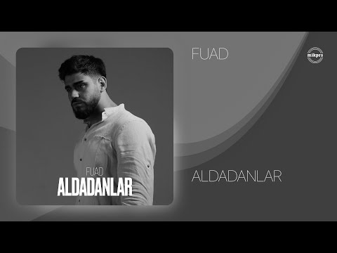 FUAD — Aldadanlar (Rəsmi Audio)