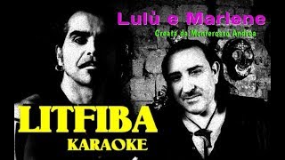 creata da Monterosso Andrea karaoke cover Litfiba Lulù e Marlene con testo