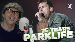 The Story of &#39;Parklife&#39; with Phil Daniels | Radio X