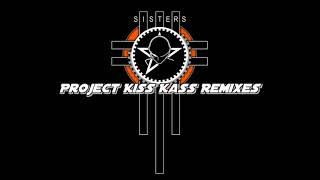 The Sisters of Mercy - Garden of Delight (Project Kiss Kass Remix)
