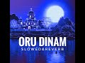 Oru Dinam |malayalam song |slowed and reverb