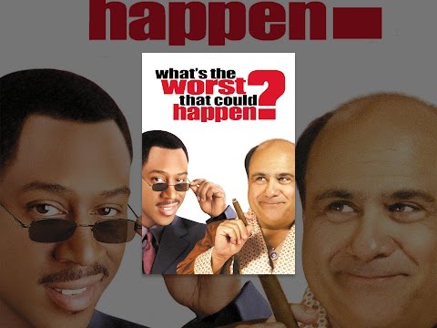 What's The Worst That Could Happen?