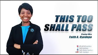 This Too Shall Pass!