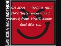 Bon Jovi - HAVE A NICE DAY (Instrumental and ...