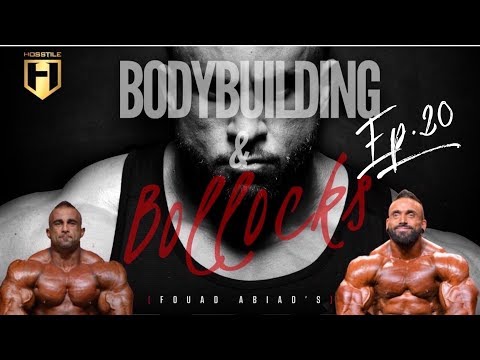 Bodybuilding & Bollocks Ep.20 Part 1 | Fouad Abiad, Luke Sandoe & James Hollingshead