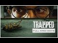 Trapped Indian Hindi Thriller Movie Rajkummar Rao Geetanjali Thapa