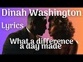 Dinah Washington What a Difference a Day Made Lyric Video