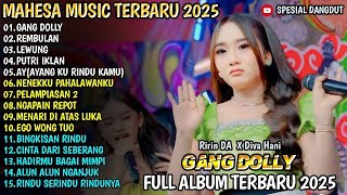 Download lagu MAHESA MUSIC || TOP HIST GANG DOLLY - REMBULAN FULL ALBUM DANGDUT TERBARU 2025 mp3