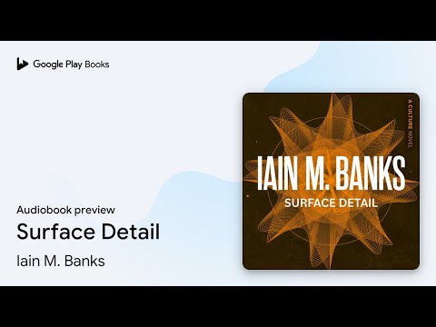 Surface Detail by Iain M. Banks · Audiobook preview