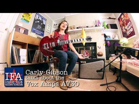 Carly Gibson talks about the Vox AV30 Amp