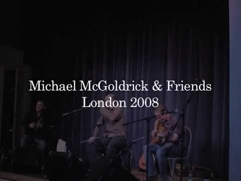 Michael McGoldrick & Friends London 2008