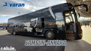 #149 Varan Turizm | Samsun - Ankara | Otobüs Yolculuğu 1.Bölüm | Bus T