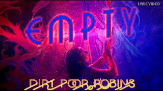Dirt Poor Robins - Empty (Official Audio and Lyrics)