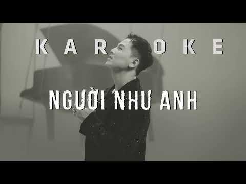 KARAOKE   NGƯỜI NHƯ ANH   MAI TIẾN DŨNG   HẠ TONE  -1