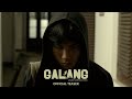 GALANG - Official Teaser Trailer