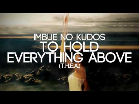 Imbue No Kudos - To Hold Everything Above