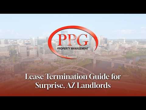 Lease Termination: A Guide for Surprise, AZ Landlords