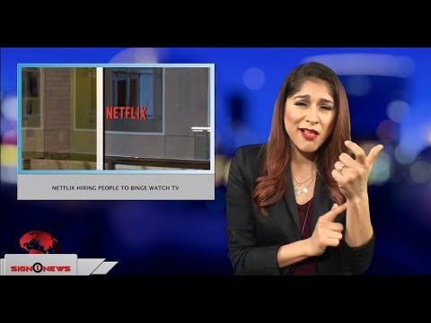 Netflix is hiring people to binge watch TV (ASL - 3.30.18)