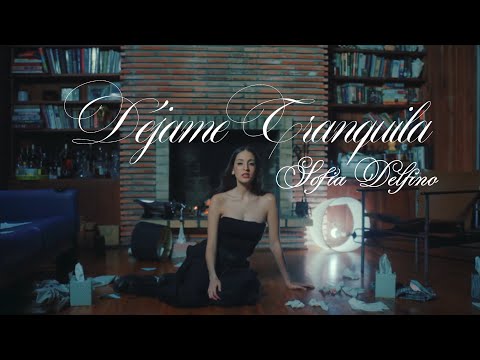 Sofia Delfino - Déjame Tranquila (Official Video)