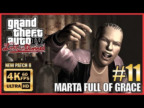 Grand Theft Auto IV The Lost and Damned 4K 60fps Walkthrough Part 11 "MARTA FULL OF GRACE" Ultra HD
