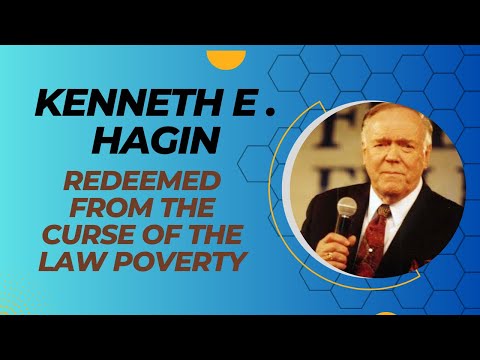 Kenneth Hagin   Redeemed from the curse of the law Poverty